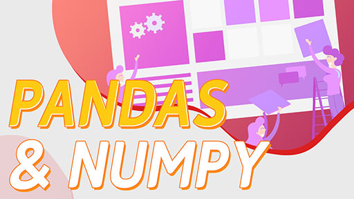 Pandas & Numpy